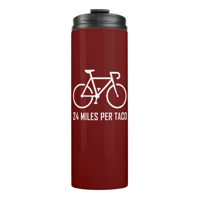 24 Miles Per Taco Thermal Tumbler (Front)