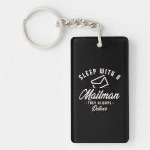 24.Sleep With A Mailman They Always Deliver Keychain