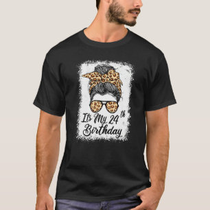 24 Year Old Its My 24th Birthday Gifts For Her Leo T-Shirt
