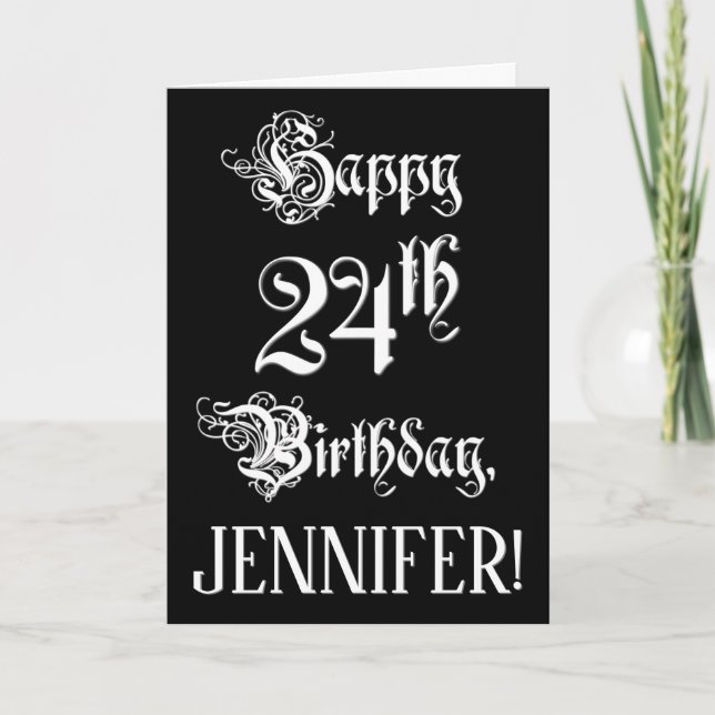 24th Birthday: Fancy, Elegant Script + Custom Name Card (Front)