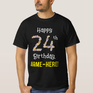 24th Birthday: Floral Flowers Number “24” + Name T-Shirt