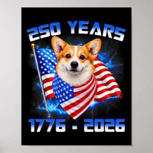 250 America Years 1776 2026 Corgi Dog Lovers Ameri Poster