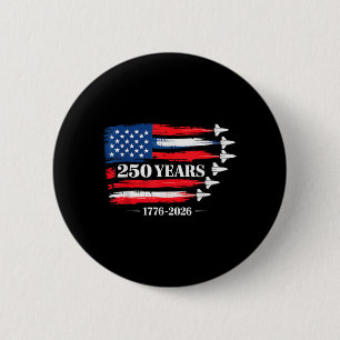 250 Anniversary USA 250th American 250 Years 4th 2 Inch Round Button