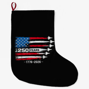 250 Anniversary USA 250th American 250 Years 4th J Large Christmas Stocking