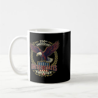 250 Anniversary Usa 250th Us Flag Patriotic 4th Of Coffee Mug