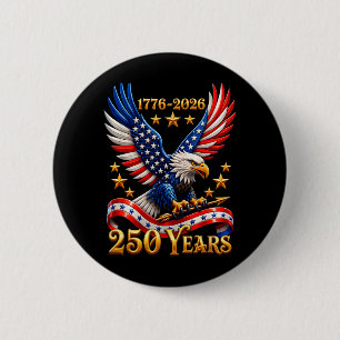 250 Anniversary USA Patriotic Eagle 250th 4th of 2 Inch Round Button