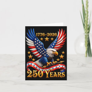 250 Anniversary USA Patriotic Eagle 250th 4th of Card