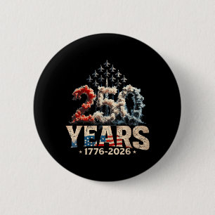 250 Anniversary USA Shirt Patriotic July 4th 2 Inch Round Button