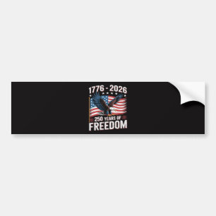 250 Years 1776 2026 250th 4th July Bumper Sticker