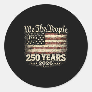 250 years 1776-2026 250th anniversary 4th of july2 classic round sticker