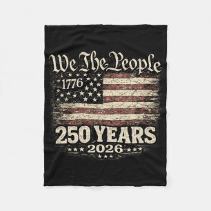 250 Years 1776-2026 250th Anniversary 4th Of July Fleece Blanket