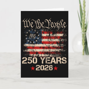 250 Years 1776 2026 250th Birthday 4th Of July Ame Card