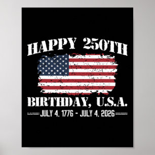 250 Years 1776 2026 250th Birthday 4th Of July Ame Poster