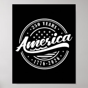 250 Years 1776-2026 250th Birthday, 4th Of July Poster