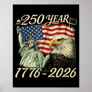 250 Years 1776 2026 250th Birthday 4th of July Poster