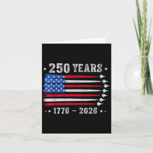 250 Years 1776 2026 Birthday USA for Men Women 4th Card