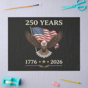 250 Years 1776 2026 Eagle American Flag Tissue Paper