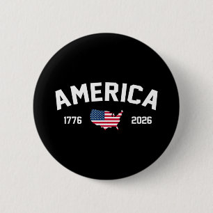 250 Years America 250th Anniversary Independence 2 Inch Round Button