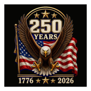250 Years America Anniversary 250th Poster
