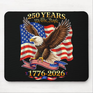250 Years American 1776 2026 250th Usa Birthday 4t Mouse Pad