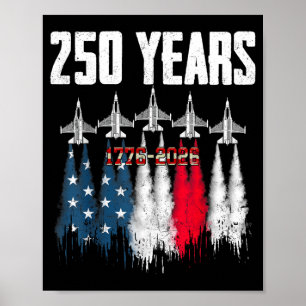 250 Years American 1776 2026 250th USA Birthday Poster