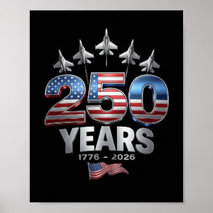 250 Years American 1776 2026 250th USA Patriotic Poster