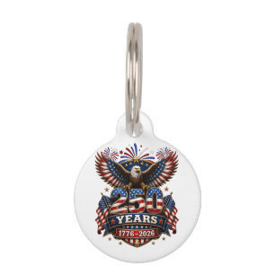 250 Years American 250th Anniversary 4th of July Pet Tag