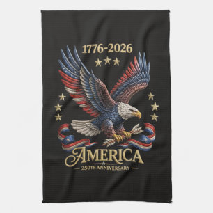 250 Years American 250th Anniversary Eagle Kitchen Towel