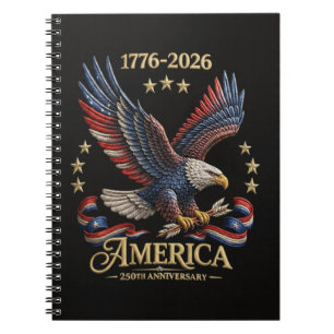 250 Years American 250th Anniversary Eagle Notebook