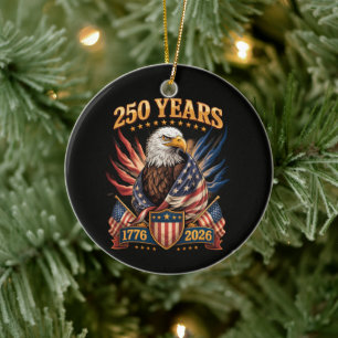 250 Years American 250th Anniversary Usa Patriotic Ceramic Ornament
