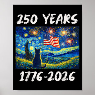 250 Years American Flag 1776-2026 Cat Starry Night Poster