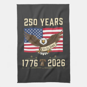 250 Years American Heritage 1776 2026 Kitchen Towel