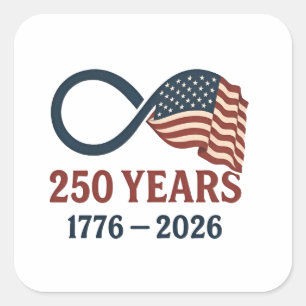 250 Years Anniversary 1776-2026 USA Patriotic Square Sticker