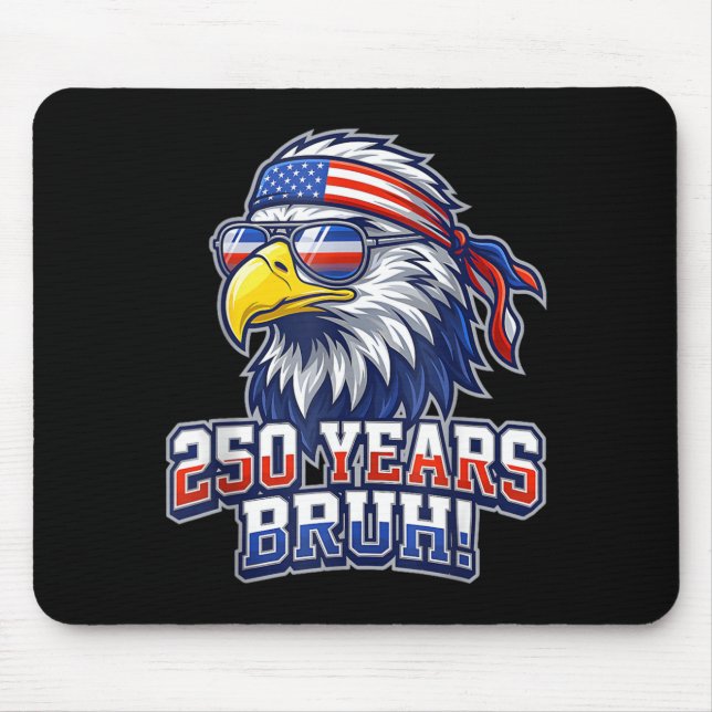 250 Years Anniversary Bruh Eagle Dabbing 4th of Mouse Pad (Front)