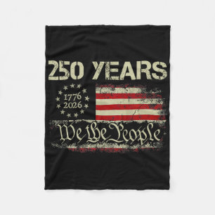 250 Years Anniversary We The People 250th Usa Flag Fleece Blanket