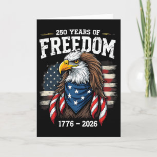 250 Years Eagle And Flag 1776-2026 250th Birthday Card