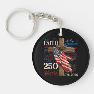 250 Years Faith and Freedom 4th of July Shirts Chr Keychain