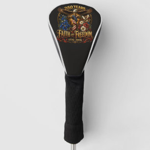 250 Years Faith And Freedom America Golf Head Cover