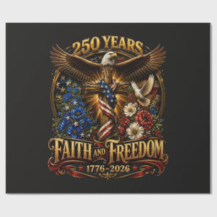 250 Years Faith And Freedom America Wrapping Paper