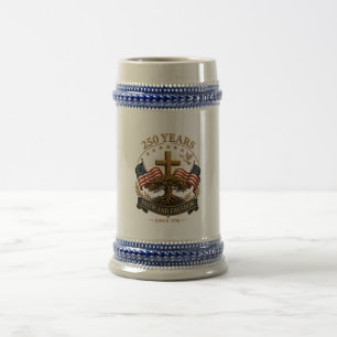 250 Years Faith and Freedom Beer Stein