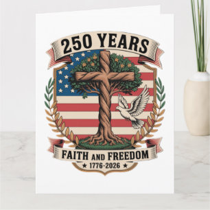 250 Years Faith and Freedom Card