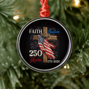 250 years faith and freedom christian metal ornament