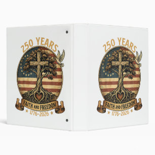 250 Years Faith and Freedom Christian USA 250th An Binder