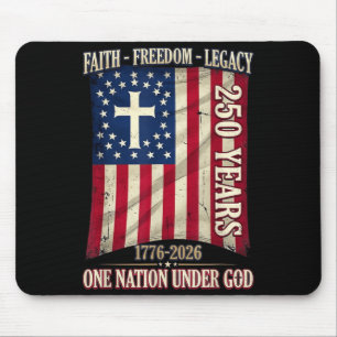 250 Years Faith Dom 250th Anniversary Usa 4th Of Mouse Pad