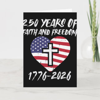 250 Years Faith Freedom Us Flag Heart 250th Annive Card