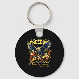 250 Years Freedom Eagle American Keychain