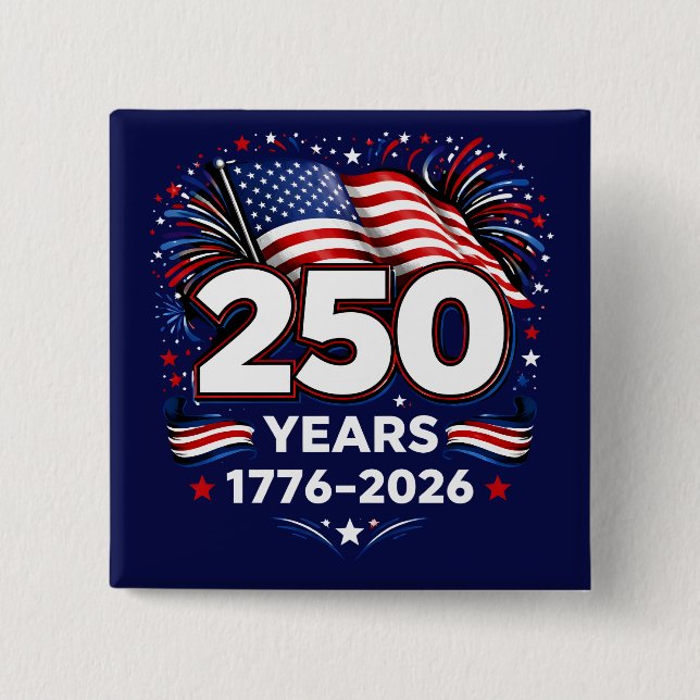 250 Years Independence Patriotic Fireworks Blue  2 Inch Square Button (Front)