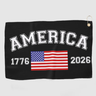 250 Years of American Independence 1776 2026 Golf Towel