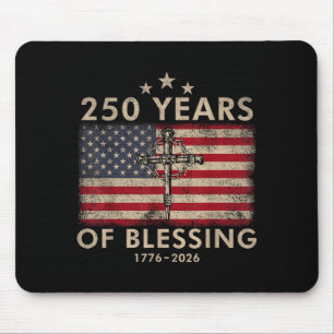 250 Years of Blessing 1776 2026 Christian Faith Mouse Pad