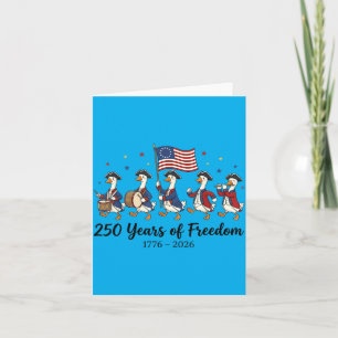 250 Years Of Dom Funny Patriotic Goose 4th Of July Card